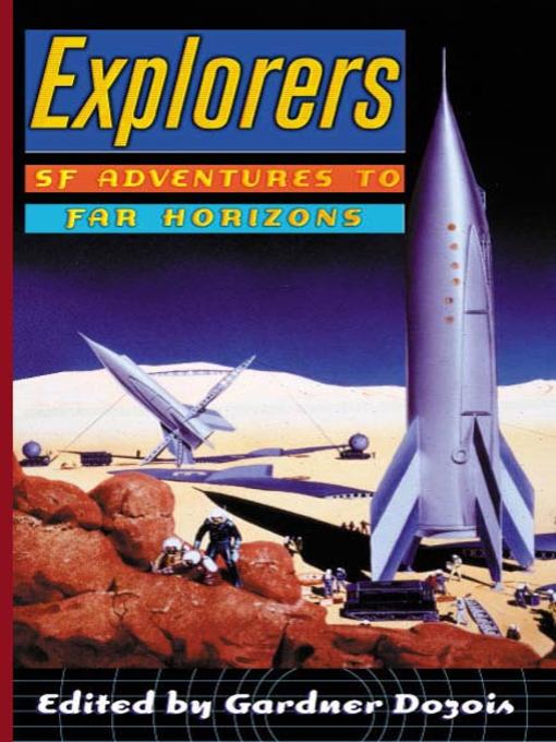 Title details for Explorers by Gardner Dozois - Wait list